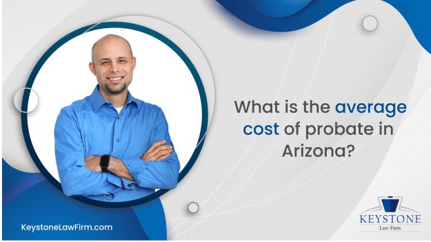 What Is The Average Cost Of Probate In Arizona
