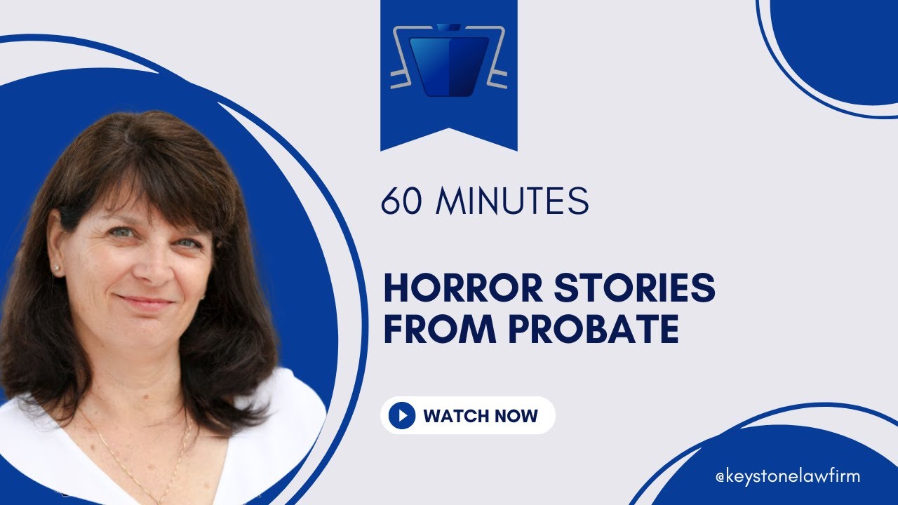 Video Thumbnail: Horror Stories from Probate